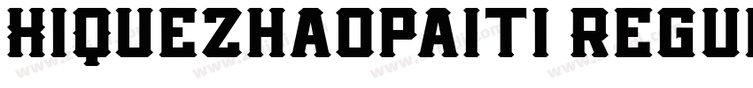 XiQuezhaopaiti Regul字体转换